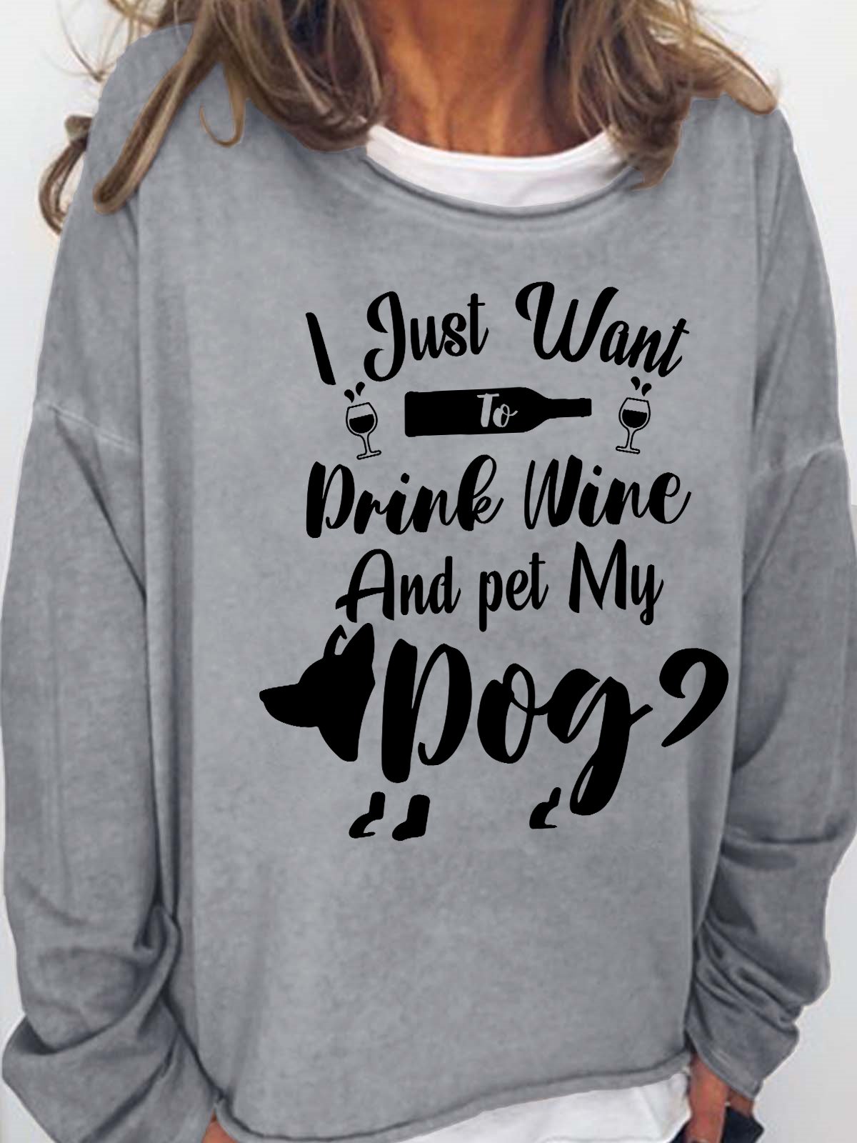 Funny Women I Just Want To Drink Wine And Pet My Dog Simple Sweatshirt