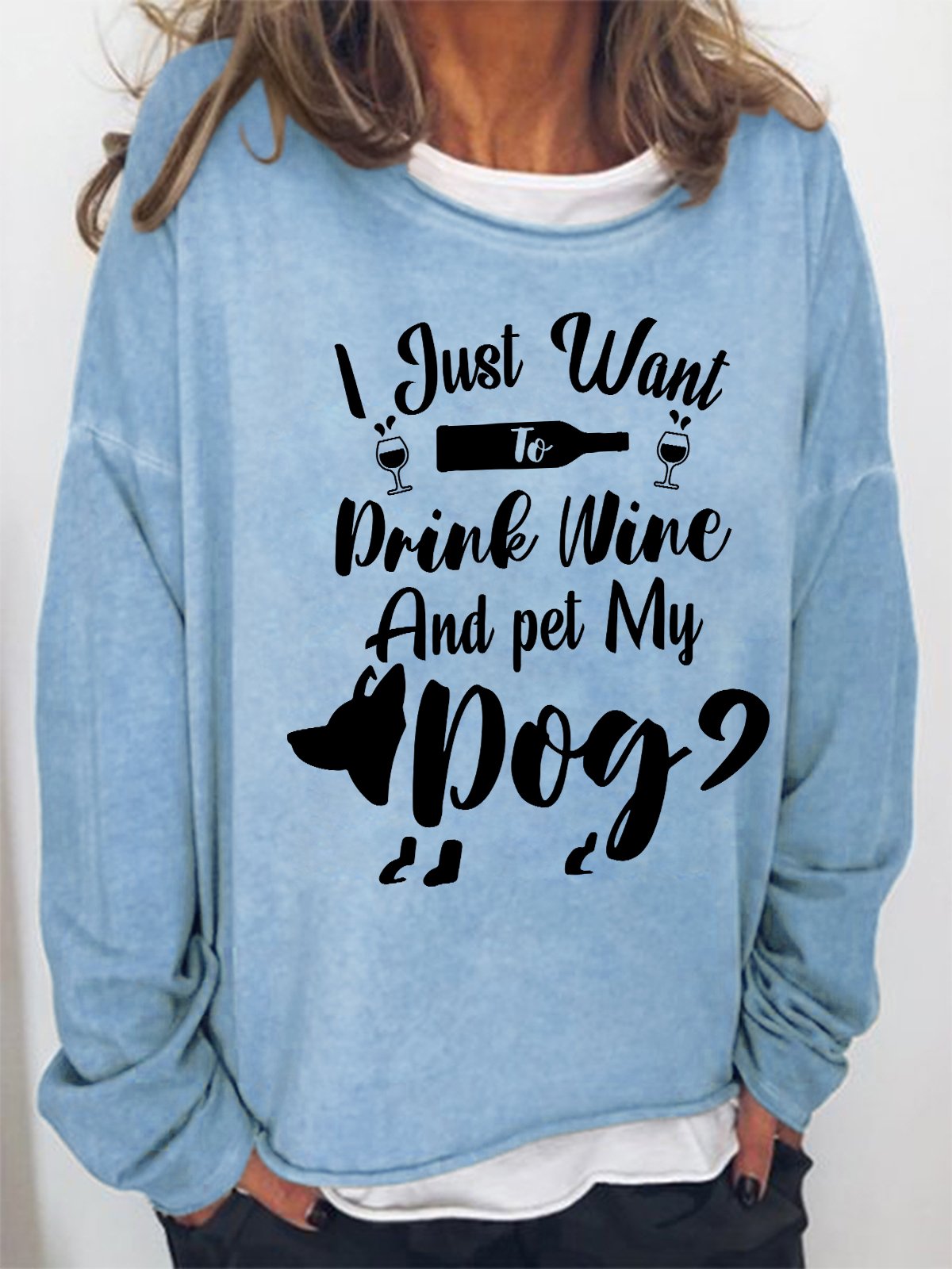 Funny Women I Just Want To Drink Wine And Pet My Dog Simple Sweatshirt