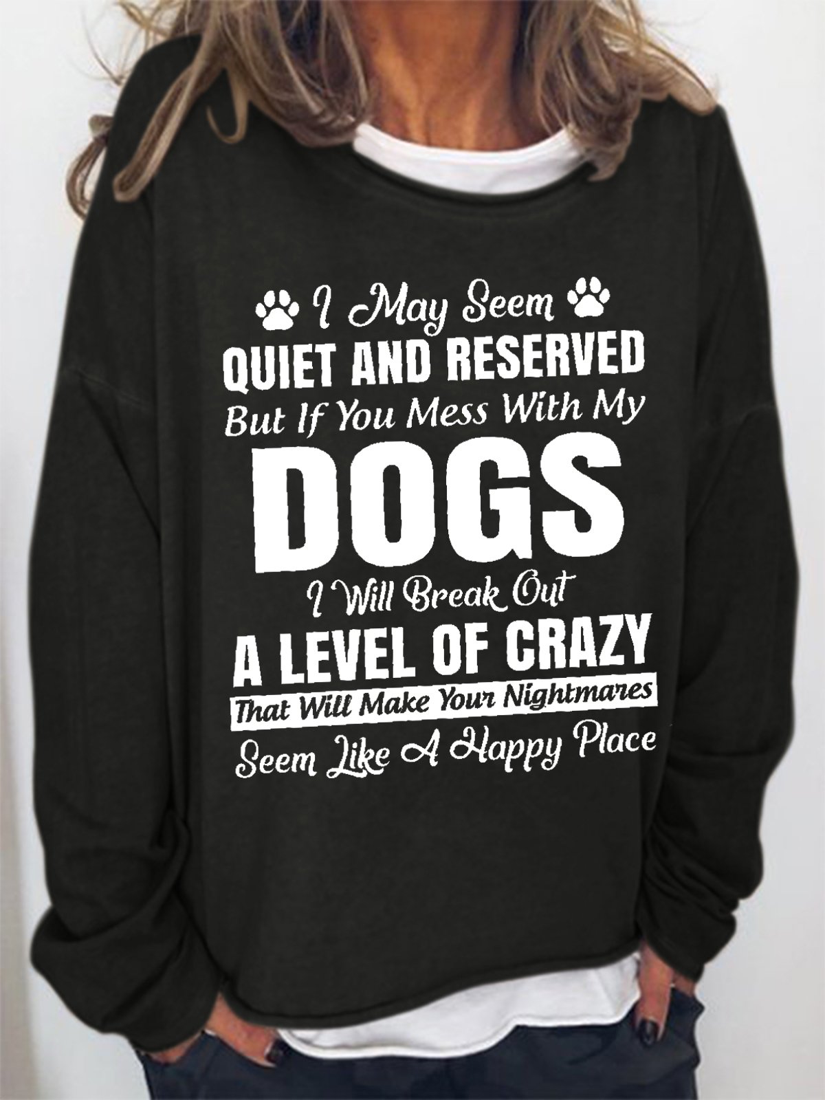 Women Dog Person I May Seem Quiet And Reserved Simple Sweatshirt