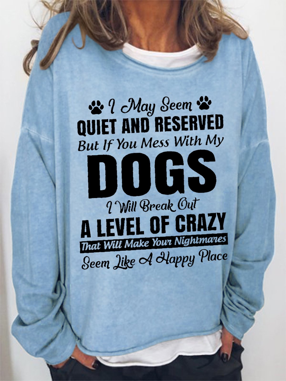 Women Dog Person I May Seem Quiet And Reserved Simple Sweatshirt
