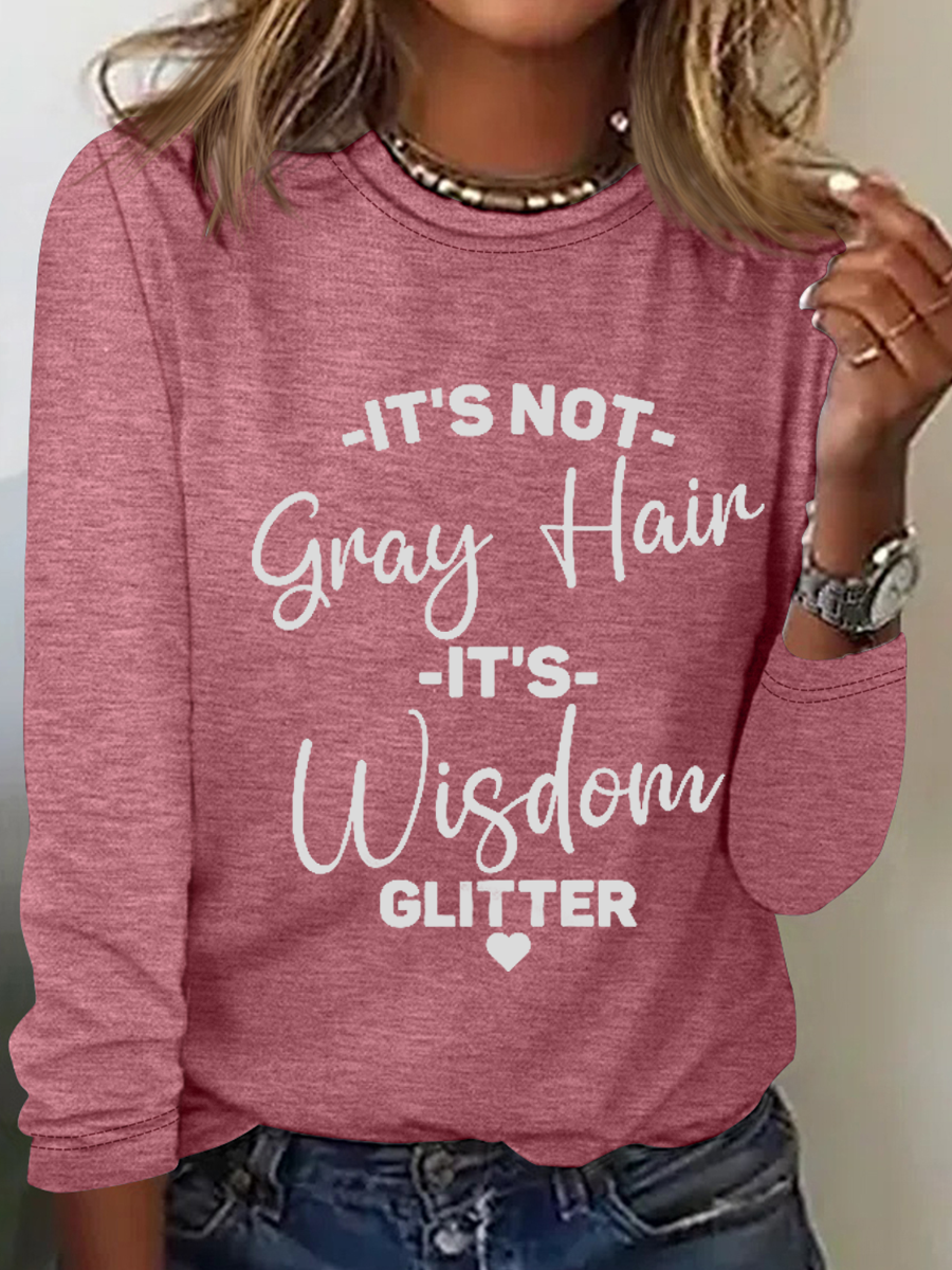It's Not Gray Hair It's Wisdom Glitter Cotton-Blend Dog Simple Regular Fit Long Sleeve Shirt