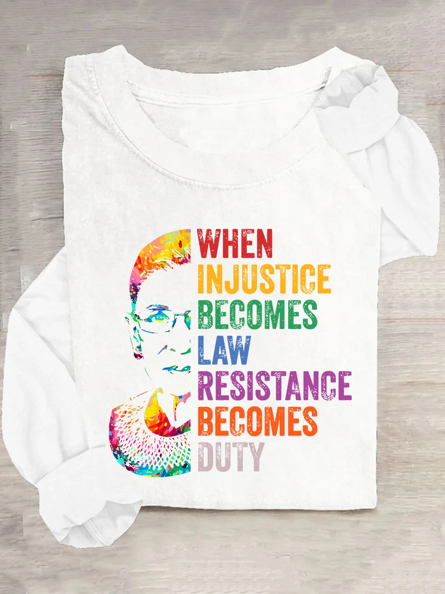 When Injustice Becomes Law, Resist, Resistance,Shirt, Notorious Rbg Shirt, Political Or Protest T-Shirt, Supreme Court Notorious Rbg Casual Long Sleeve Shirt