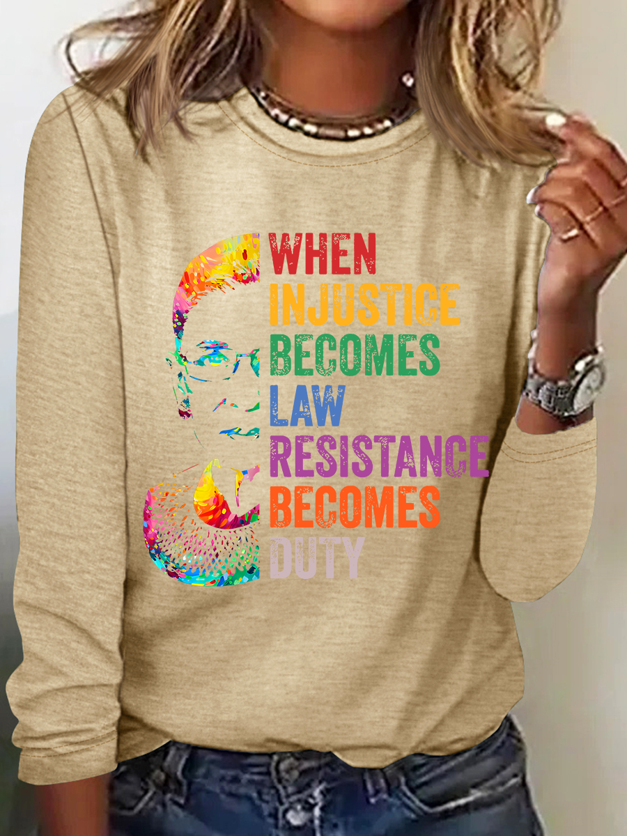 When Injustice Becomes Law, Resist, Resistance,Shirt, Notorious Rbg Shirt, Political Or Protest T-Shirt, Supreme Court Notorious Rbg Casual Long Sleeve Shirt