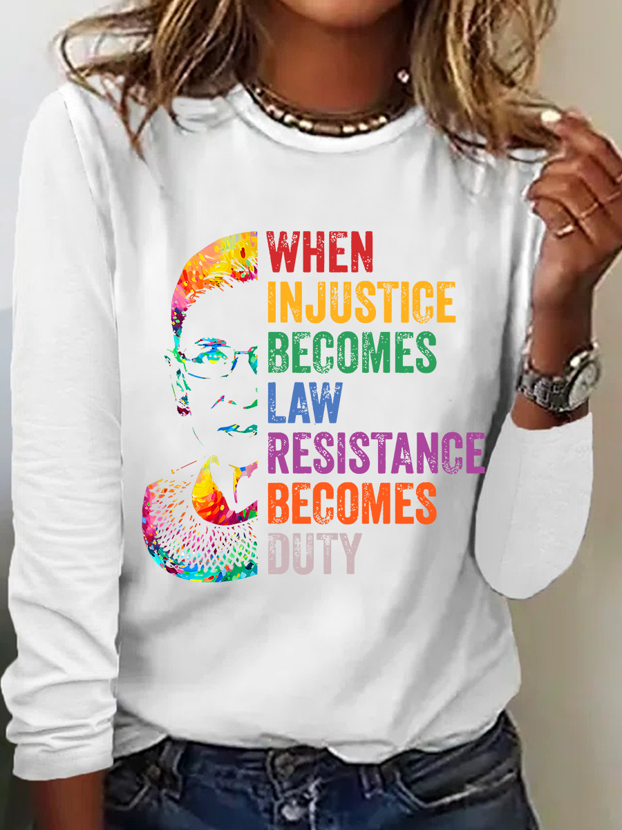 When Injustice Becomes Law, Resist, Resistance,Shirt, Notorious Rbg Shirt, Political Or Protest T-Shirt, Supreme Court Notorious Rbg Casual Long Sleeve Shirt