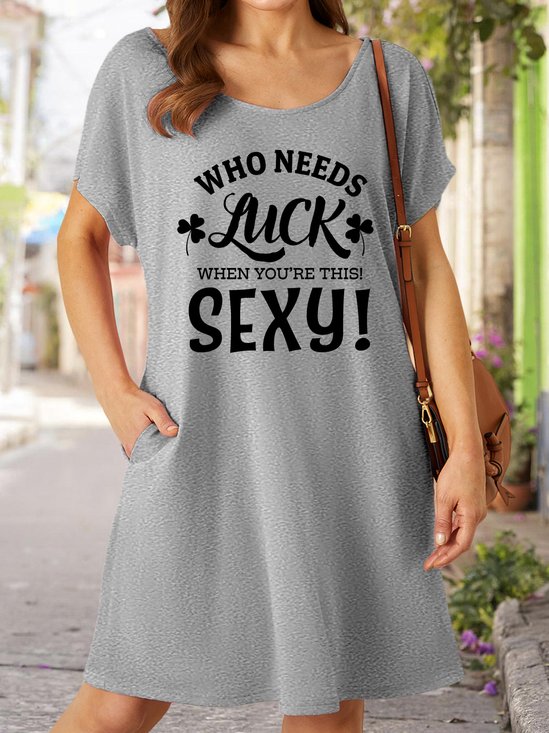 Who Needs Luck When You're This Sexy Women's V Neck Casual Dress