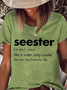 Women Seester Letter Printed Loose Round Neck T-Shirt