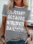 Women's God Crant Me Peace Because If You Give Me Strength I'M Gonna Need Ball Money Too Funny Easter Day Graphic Printing Casual Cotton-Blend Crew Neck Text Letters T-Shirt