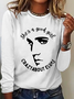 Women's She Is A Good Girl Crazy About King Of Rock Roll Print Simple Crew Neck Long Sleeve Shirt Tee Valentine's Day Gifts