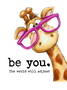 Be You The World Will Adjust Ideologies  T-Shirt