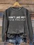Don't Like Me Fuck Off Problem Solved MDD GAD  Be Kind Mental Health Month  Sweatshirt