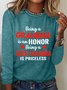 Being A Grandma Is An Honor Being A Great Grandma Is Priceless Casual Long Sleeve Shirt